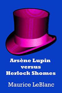 Arsène Lupin versus Herlock Shomes