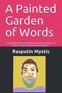 A Painted Garden of Words