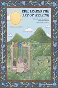 Edil Learns the Art of Weaving