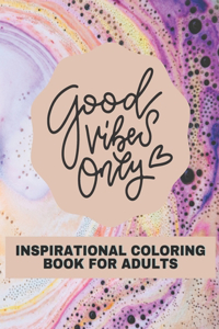 Inspirational Coloring Book For Adults