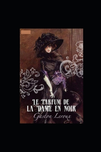 Le Parfum de la Dame en noir Annote