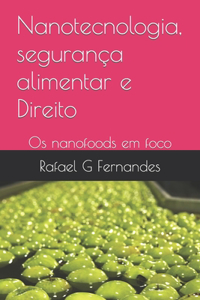 Nanotecnologia, segurança alimentar e Direito