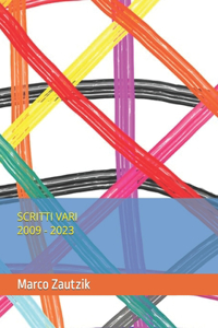 Scritti Vari 2009 - 2023