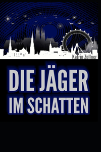 Die Jäger im Schatten