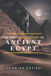 First Civilization of Ancient Egypt