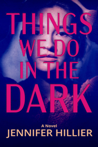 Things We Do in the Dark