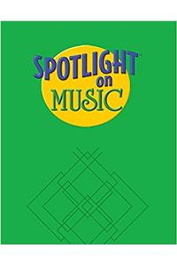 Spotlight on Music, Grade 1, Big Book