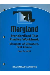 Maryland Elements of Literature Standardized Test Practice Workbook First Course: Help for MSA