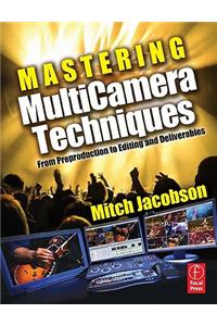 Mastering Multicamera Techniques