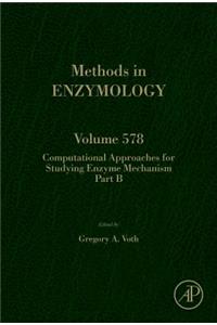 Computational Approaches for Studying Enzyme Mechanism Part B