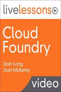 Cloud Foundry LiveLessons (Video Training)