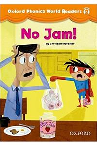 Oxford Phonics World Readers: Level 2: No Jam!