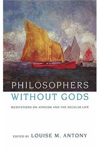 Philosophers Without Gods