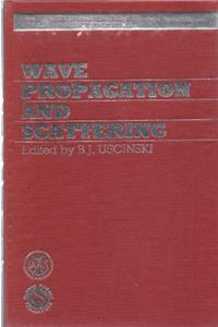 Wave Propagation and Scattering