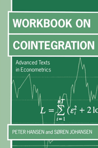 Workbook on Cointegration 'Advanceed Texts in Economics '