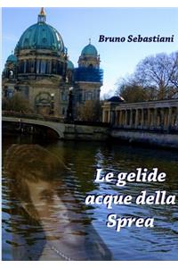 LE GELIDE ACQUE DELLA SPREA