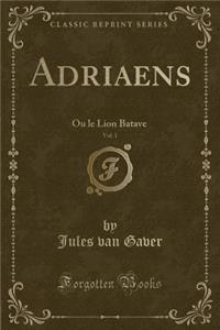 Adriaens, Vol. 1