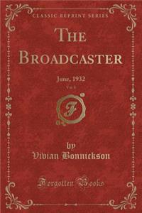 The Broadcaster, Vol. 8