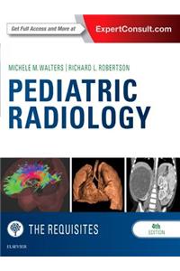 Pediatric Radiology: The Requisites