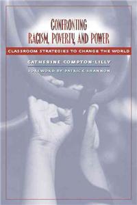 Confronting Racism, Poverty, and Power: Classroom Strategies to Change the World