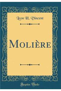 Moliï¿½re (Classic Reprint)