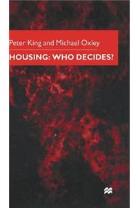 Housing: Who Decides?