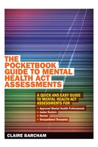 The Pocketbook Guide to Mental Health ACT Assessments