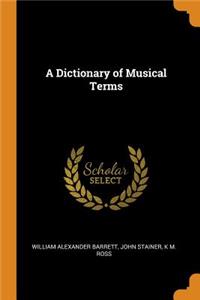 A Dictionary of Musical Terms