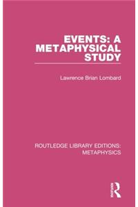 Events: A Metaphysical Study
