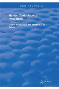 Human Toxicology of Pesticides