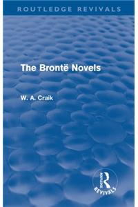The Bronte Novels (Routledge Revivals)