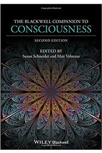 Blackwell Companion to Consciousness