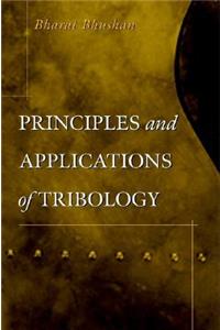 Principles and Applications of Tribology