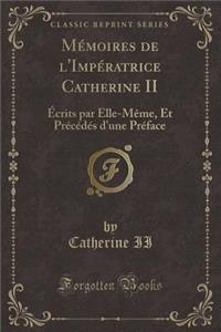 Mémoires de l'Impératrice Catherine II