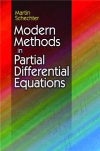 Modern Methods in Partial Differential Equations