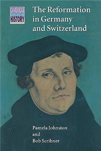 The Reformation in Germany and Switzerland