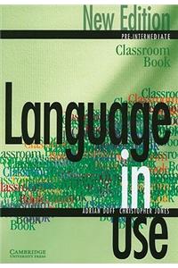 Language in Use Pre-Intermediate Classroom Book