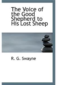 The Voice of the Good Shepherd to His Lost Sheep