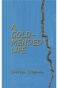 A Gold-Mended Life