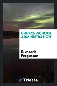 Church-School Administration