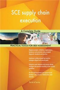 SCE supply chain execution A Complete Guide