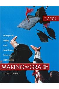 Making the Grade: Strategies for Reading in Social Sciences, Sciences, and Humanities