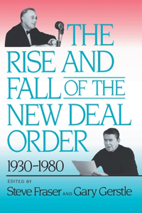 Rise and Fall of the New Deal Order, 1930-1980