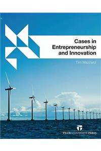 Cases in Entrepreneurship and Innovation