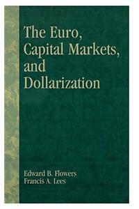 The Euro, Capital Markets, and Dollarization