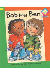 Bob Met Ben
