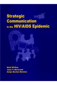 Strategic Communication in the Hiv/AIDS Epidemic