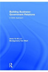 Building Business-Government Relations