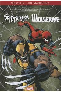 Spider-Man/Wolverine by Zeb Wells & Joe Madureira