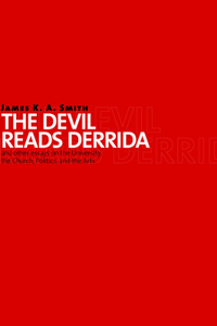 The Devil Reads Derrida